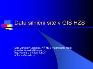 Data silniční sítě v GIS HZS