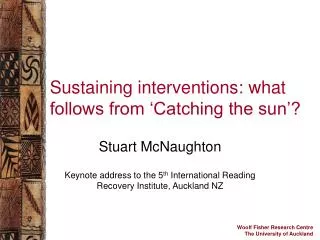 Sustaining interventions: what follows from ‘Catching the sun’?