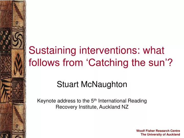 sustaining interventions what follows from catching the sun
