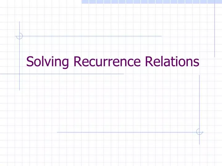 Ppt Solving Recurrence Relations Powerpoint Presentation Free Download Id7016862 2769