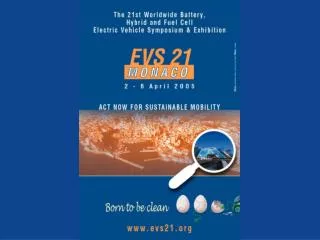 The 21st Worldwide Battery, Hybrid and Fuel Cell Electric Vehicle Symposium &amp; Exhibition