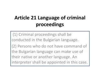 Article 21 Language of criminal proceedings