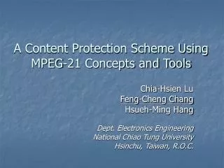 A Content Protection Scheme Using MPEG-21 Concepts and Tools