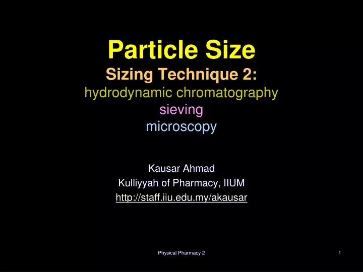 particle size sizing technique 2 hydrodynamic chromatography sieving microscopy