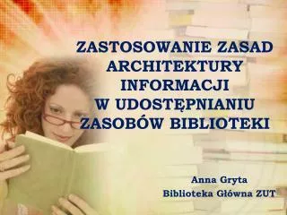 Anna Gryta Biblioteka Główna ZUT