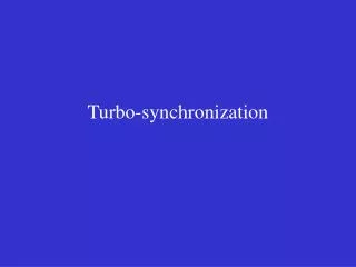 Turbo-synchronization