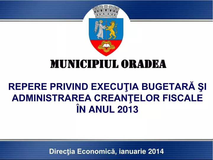 repere privind execu ia bugetar i administrarea crean elor fiscale n anul 201 3