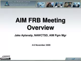 AIM FRB Meeting Overview