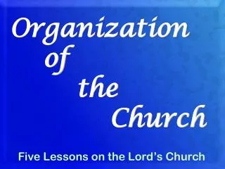 Organization of the Church