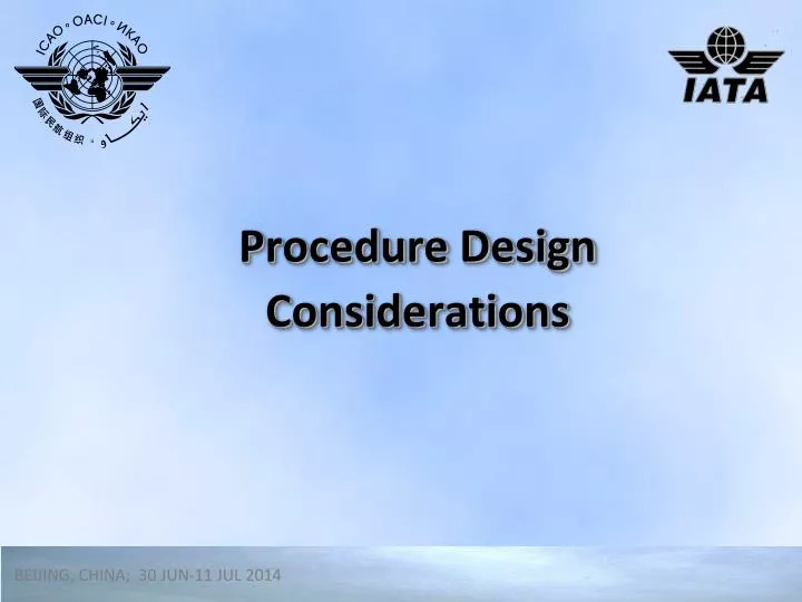procedure design considerations