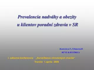 Prevalencia nadváhy a obezity u klientov poradní zdravia v SR