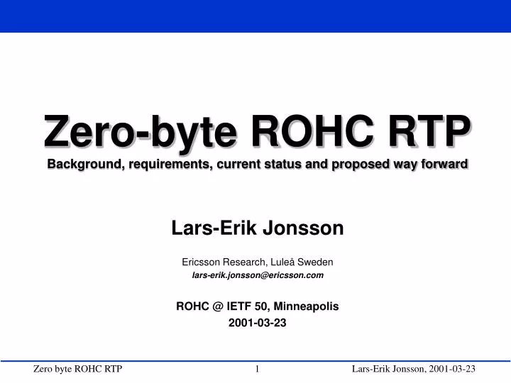 zero byte rohc rtp background requirements current status and proposed way forward
