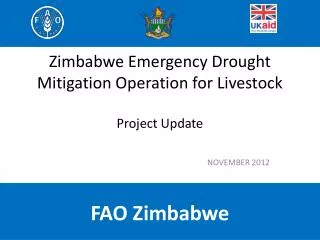 Zimbabwe Emergency Drought Mitigation Operation for Livestock Project Update