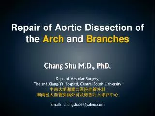 Repair of Aortic Dissection of the Arch and Branches