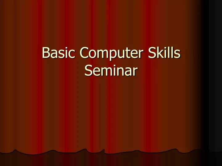 basic computer skills seminar