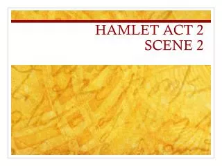 HAMLET ACT 2 SCENE 2