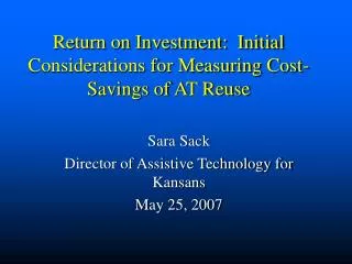 Return on Investment: Initial Considerations for Measuring Cost-Savings of AT Reuse