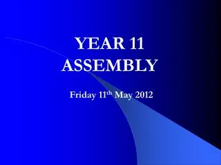 Friday 11 th May 2012