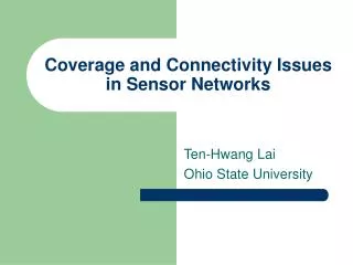 Coverage and Connectivity Issues in Sensor Networks
