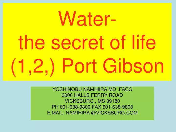 water the secret of life 1 2 port gibson