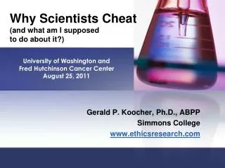 Why Scientists Cheat (and what am I supposed to do about it?)