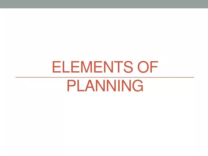 elements of planning