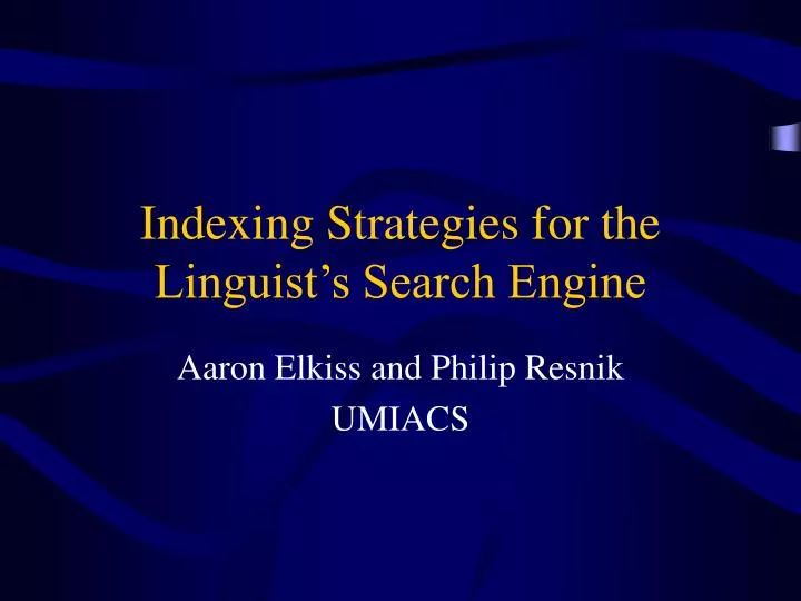 indexing strategies for the linguist s search engine