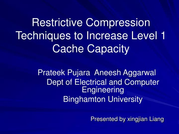 restrictive compression techniques to increase level 1 cache capacity