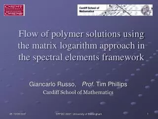 Flow of polymer solutions using the matrix logarithm approach in the spectral elements framework