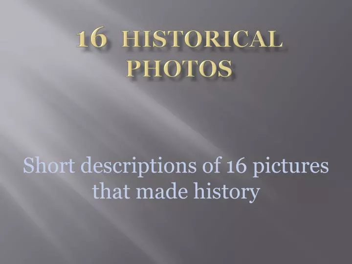 16 historical photos