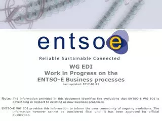 WG EDI Work in Progress on the ENTSO-E Business processes Last updated: 2012-09-21