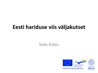 Eesti hariduse viis väljakutset
