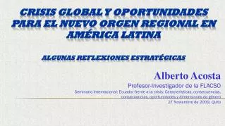 crisis global y oportunidades para el nuevo orgen regional en América Latina