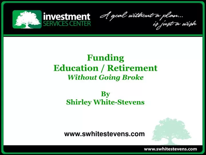 funding education retirement without going broke by shirley white stevens