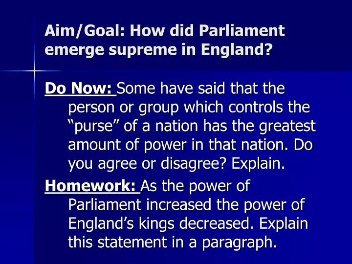 aim goal how did parliament emerge supreme in england