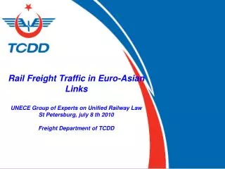 Rail Freight Traffic in Euro-Asian Links