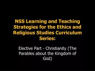 NSS Learning and Teaching Strategies for the Ethics and Religious Studies Curriculum Series:
