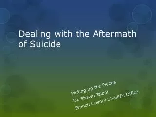Dealing with the Aftermath of Suicide