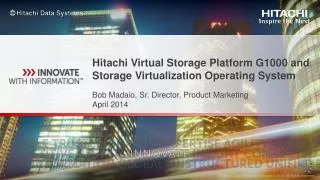 Hitachi Virtual Storage Platform G1000 and Storage Virtualization Operating System