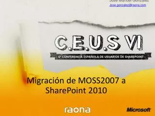 Migración de MOSS2007 a SharePoint 2010