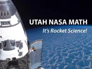 Utah’s Math Future The NASA Math Plan