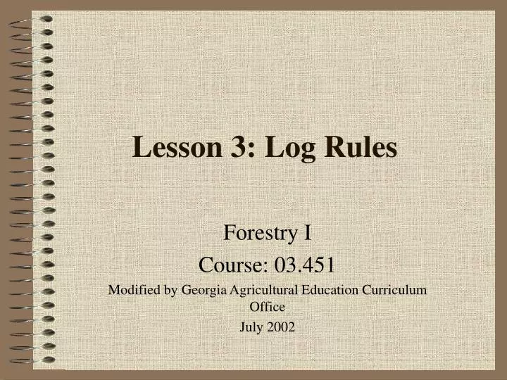 lesson 3 log rules