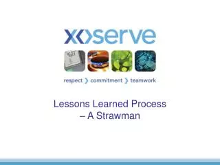 Lessons Learned Process – A Strawman
