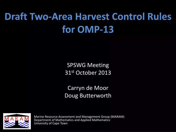 draft two area harvest control rules for omp 13
