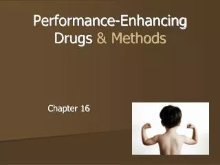 Performance-Enhancing Drugs &amp; Methods