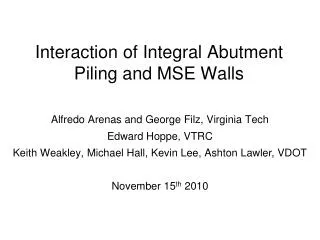 Interaction of Integral Abutment Piling and MSE Walls