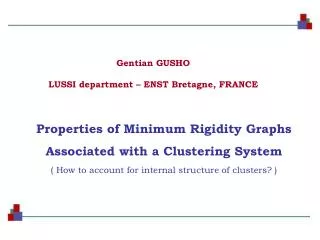 Properties of Minimum Rigidity Graphs Associated with a Clustering System