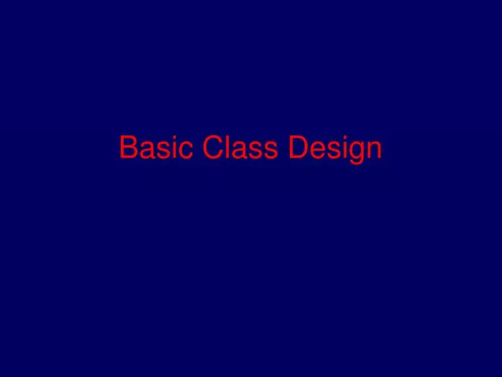 basic class design