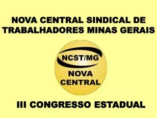 NOVA CENTRAL SINDICAL DE TRABALHADORES MINAS GERAIS
