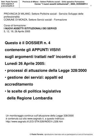 Questo è il DOSSIER n. 4 contenente gli APPUNTI VISIVI sugli argomenti trattati nell’ incontro di